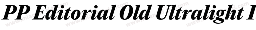 PP Editorial Old Ultralight Italic字体转换
